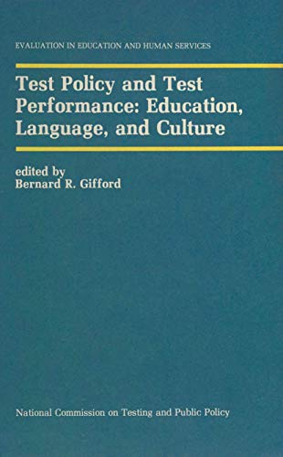 9780792390145: Test Policy and Test Performance: Education, Language, and Culture: 23 (Evaluation in Education and Human Services)