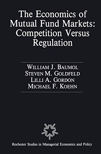 Beispielbild fr The Economics of Mutual Fund Markets : Competition Versus Regulation zum Verkauf von Better World Books