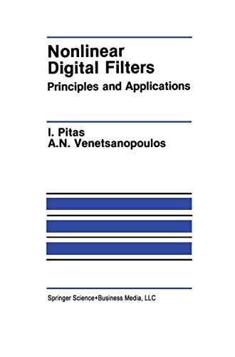 Stock image for Nonlinear Digital Filters. Principles and Applications for sale by Zubal-Books, Since 1961