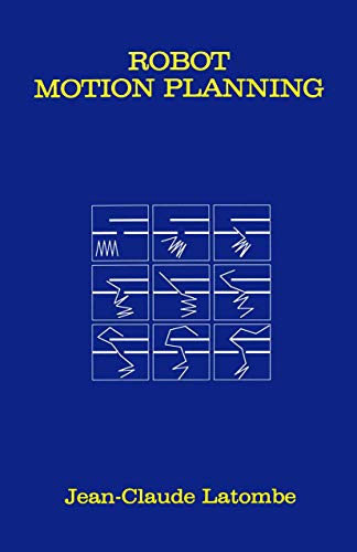 9780792391296: Robot Motion Planning (The Kluwer International Series in Engineering and Computer Science)