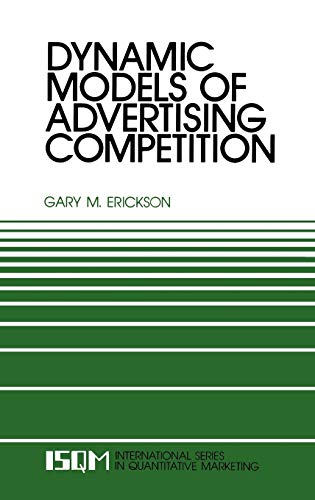 Beispielbild fr Dynamic Models of Advertising Competition : Open- and Closed-Loop Extensions zum Verkauf von Better World Books