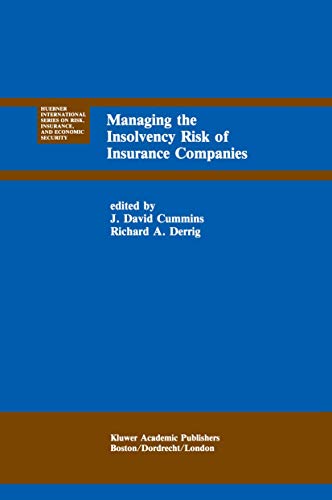 Stock image for Managing the Insolvency Risk of Insurance Companies: Proceedings of the Second International Conference on Insurance Solvency (Huebner International . Risk, Insurance and Economic Security (12)) for sale by Montclair Book Center