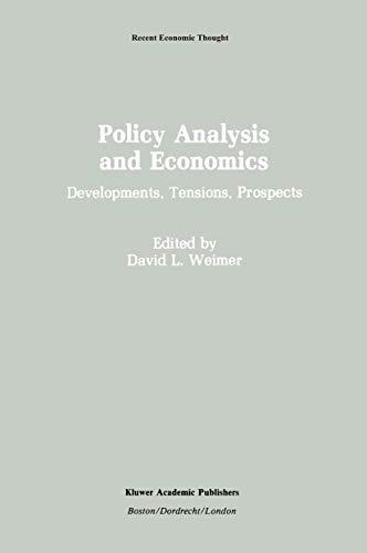 9780792391548: Policy Analysis and Economics: Developments, Tensions, Prospects: 23 (Recent Economic Thought)