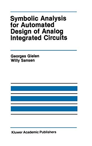 Beispielbild fr Symbolic Analysis for Automated Design of Analog Integrated Circuits zum Verkauf von Ammareal