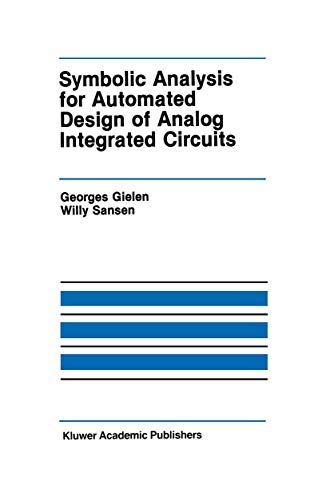 Stock image for Symbolic Analysis for Automated Design of Analog Integrated Circuits for sale by Ammareal