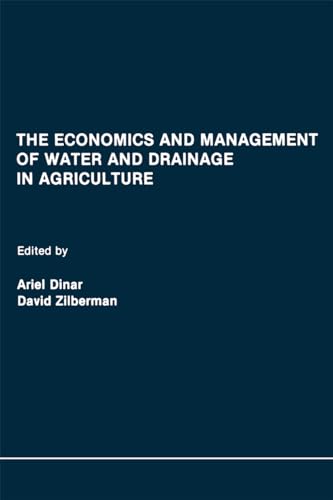 Imagen de archivo de The Economics and Management of Water and Drainage in Agriculture a la venta por Wonder Book