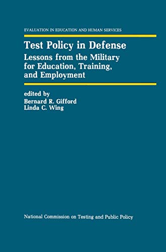 Stock image for Test Policy in Defense: Lessons from the Military for Education, Training, and Employment for sale by Ground Zero Books, Ltd.