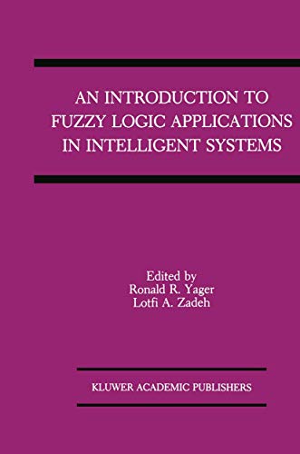 Beispielbild fr An Introduction to Fuzzy Logic Applications in Intelligent Systems zum Verkauf von Buchpark