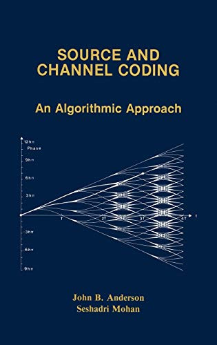 9780792392101: Source and Channel Coding: An Algorithmic Approach: 150 (The Springer International Series in Engineering and Computer Science)