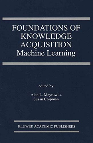 Stock image for Foundations of Knowledge Acquisition: Machine Learning for sale by Doss-Haus Books
