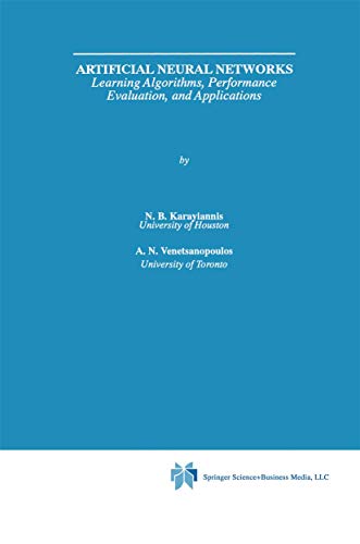 Imagen de archivo de Artificial Neural Networks: Learning Algorithms, Performance Evaluation, and Applications (The Springer International Series in Engineering and Computer Science, 209) a la venta por Zubal-Books, Since 1961