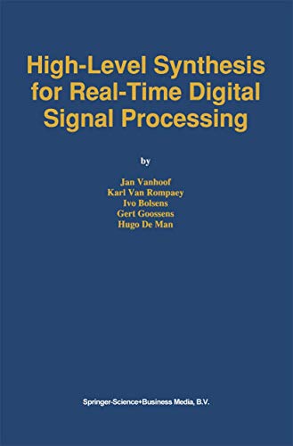 Beispielbild fr High-Level Synthesis for Real-Time Digital Signal Processing zum Verkauf von Ammareal