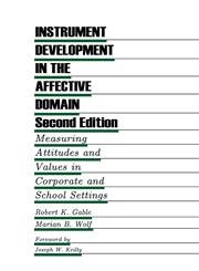 Beispielbild fr Instrument Development in the Affective Domain : Measuring Attitudes and Values in Corporate and School Settings zum Verkauf von Better World Books