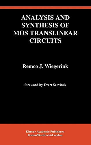 9780792393900: Analysis and Synthesis of Mos Translinear Circuits