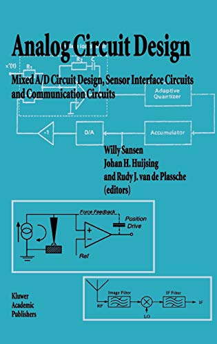 9780792394082: Analog Circuit Design: Mixed A/D Circuit Design, Sensor Interface Circuits and Communication Circuits (Kluwer International Series in Engineering and Computer Science)