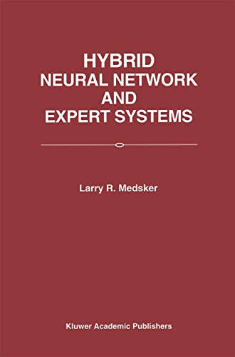 9780792394235: Hybrid Neural Network and Expert Systems