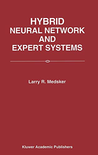 9780792394235: Hybrid Neural Network and Expert Systems