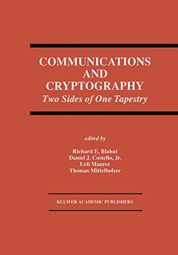 Imagen de archivo de Communications and Cryptography: Two Sides of One Tapestry (The Springer International Series in Engineering and Computer Science, 276) a la venta por Once Upon A Time Books