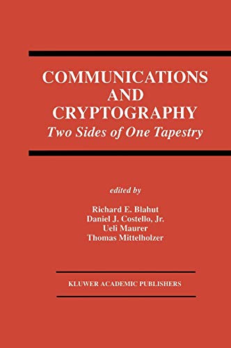 Stock image for Communications and Cryptography: Two Sides of One Tapestry (The Springer International Series in Engineering and Computer Science, 276) for sale by Once Upon A Time Books