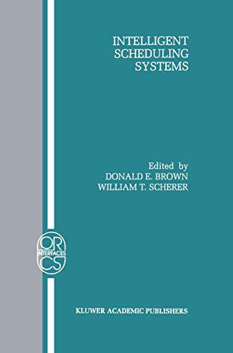 Intelligent scheduling systems - Brown, Donald E. [Hrsg.]