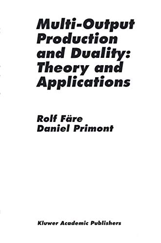 Multi-Output Production and Duality: Theory and Applications - Färe, Rolf und Daniel Primont