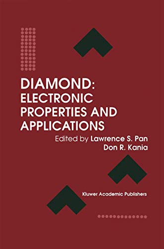 9780792395249: Diamond: Electronic Properties and Applications (Electronic Materials: Science & Technology)