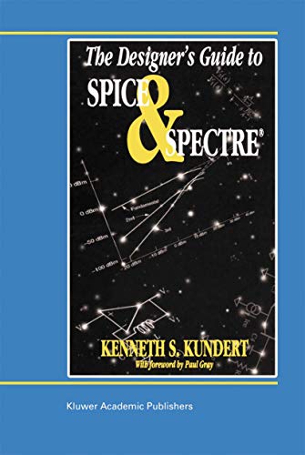 9780792395713: The Designer's Guide to Spice and Spectre (The Designer's Guide Book Series)