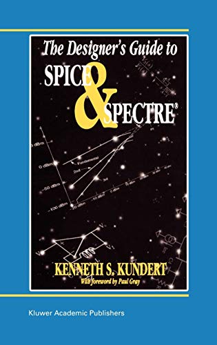 9780792395713: The Designer’s Guide to Spice and Spectre (The Designer's Guide Book Series)