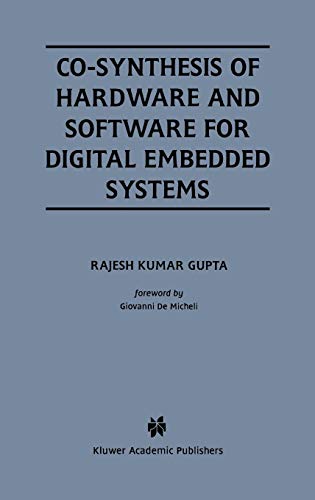 Imagen de archivo de Co-Synthesis of Hardware and Software for Digital Embedded Systems (The Springer International Series in Engineering and Computer Science) Gupta, Rajesh Kumar a la venta por CONTINENTAL MEDIA & BEYOND