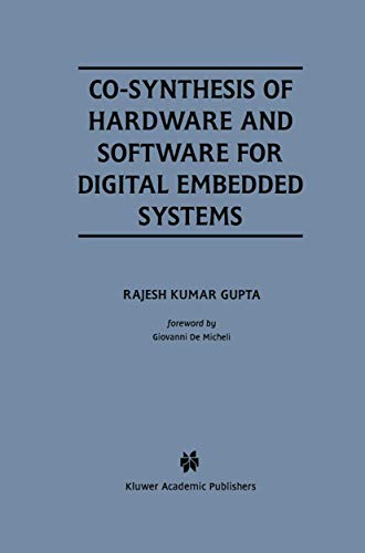 Stock image for Co-Synthesis of Hardware and Software for Digital Embedded Systems (The Springer International Series in Engineering and Computer Science) Gupta, Rajesh Kumar for sale by CONTINENTAL MEDIA & BEYOND