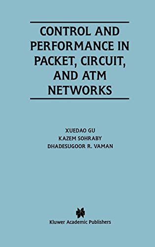 Stock image for Control and Performance in Packet, Circuit, and ATM Networks: 331 (The Springer International Series in Engineering and Computer Science, 331) for sale by WorldofBooks
