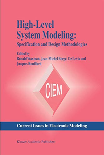 Beispielbild fr High-Level System Modeling: Specification Languages (Current Issues in Electronic Modeling) zum Verkauf von Zubal-Books, Since 1961