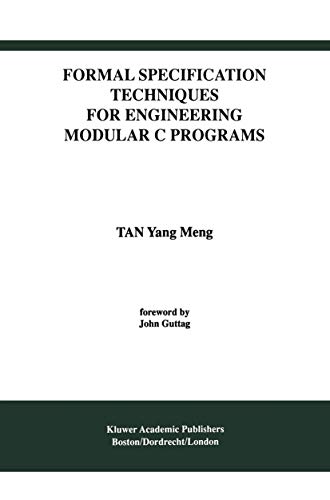 Imagen de archivo de Formal Specification Techniques for Engineering Modular C Programs (International Series in Software Engineering) a la venta por Mispah books