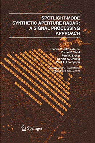Beispielbild fr Spotlight-Mode Synthetic Aperture Radar: A Signal Processing Approach: A Signal Processing Approach zum Verkauf von Buchpark