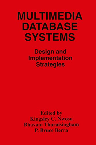 Beispielbild fr Multimedia Database Systems : Design and Implementation Strategies zum Verkauf von Better World Books