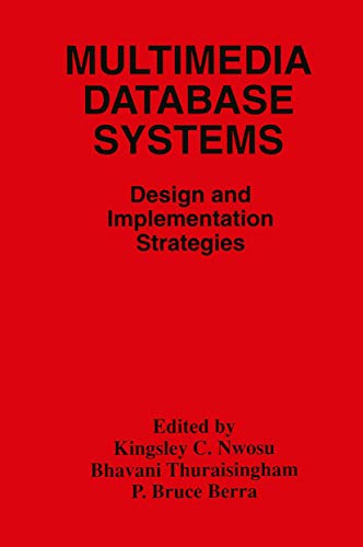 Imagen de archivo de Multimedia Database Systems : Design and Implementation Strategies a la venta por Better World Books