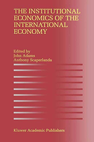 Beispielbild fr The Institutional Economics of the International Economy zum Verkauf von Decluttr