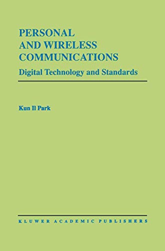 Imagen de archivo de Personal and Wireless Communications: Digital Technology and Standards (The International Series in Engineering and Computer Science) a la venta por Zubal-Books, Since 1961