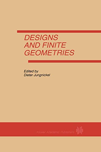 Imagen de archivo de Designs and Finite Geometries (Kluwer Intl Series in Engineering and Computer Science) a la venta por Bookmonger.Ltd