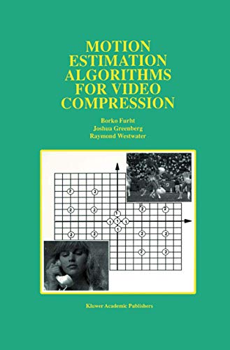 Stock image for Motion Estimation Algorithms for Video Compression (The Springer International Series in Engineering and Computer Science, 379) for sale by Green Street Books