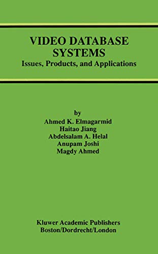 9780792398721: Video Database Systems: Issues, Products and Applications (Advances in Database Systems, 5)