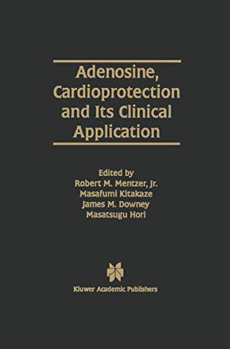 Stock image for Adenosine, Cardioprotein and Its Clinical Application for sale by Lucky's Textbooks