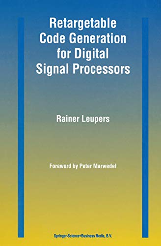 9780792399582: Retargetable Code Generation for Digital Signal Processors