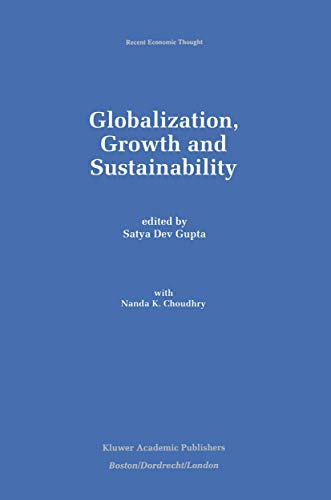 Beispielbild fr Globalization, Growth and Sustainability (Recent Economic Thought, 58) zum Verkauf von Ria Christie Collections