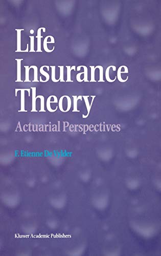 9780792399957: Life Insurance Theory: Actuarial Perspectives