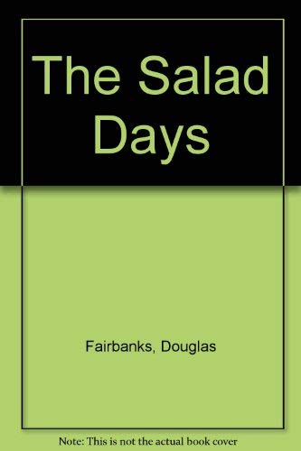 Stock image for THE SALAD DAYS. for sale by ThriftBooks-Dallas