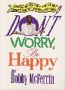 Stock image for Dont Worry, Be Happy for sale by Hawking Books