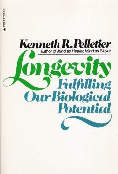 9780792430612: Longevity: Fulfilling Our Biological Potential