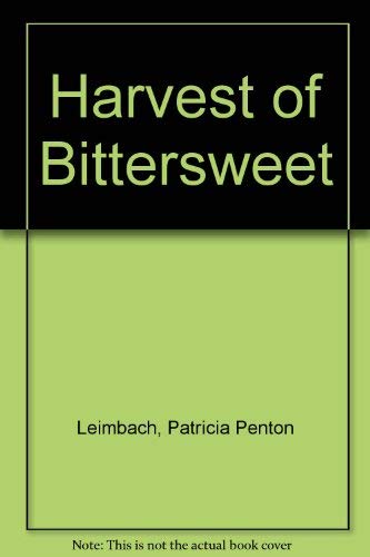 9780792442172: Harvest of Bittersweet