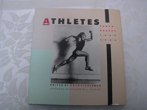 Beispielbild fr Athletes: Photographs, 1860-1986 zum Verkauf von Abacus Bookshop